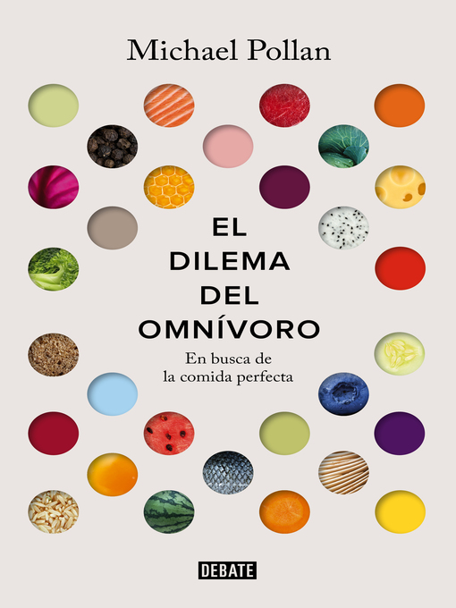 Title details for El dilema del omnívoro by Michael Pollan - Wait list